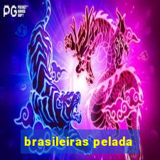 brasileiras pelada